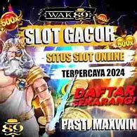 Slot Gacor Maxwin Hari Ini 2024